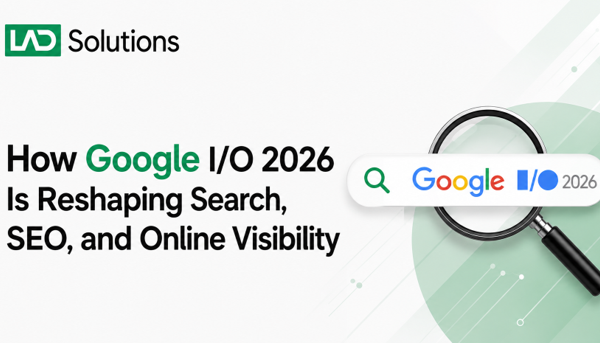 How Google I/O 2026 Is Reshaping Search, SEO, and Online Visibility
